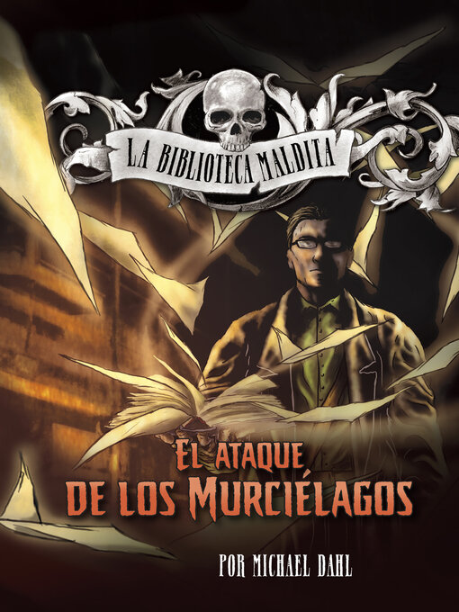 Title details for El ataque de los murciélagos by Michael Dahl - Available